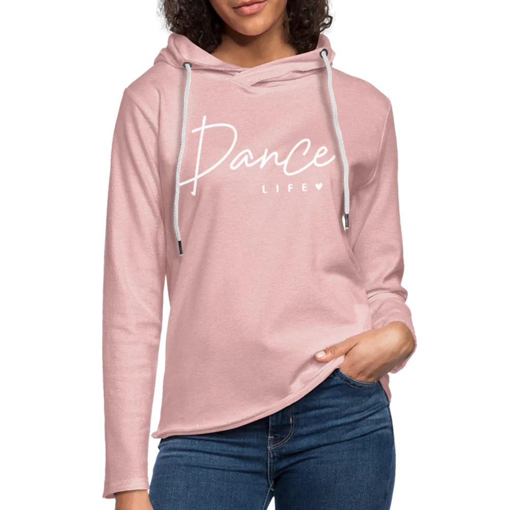 Dance Life Lightweight Terry Hoodie