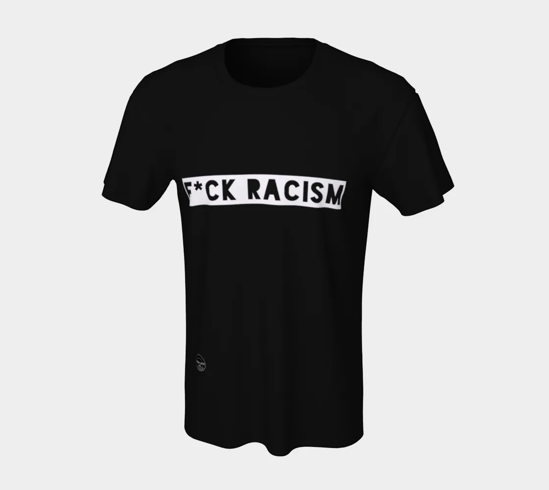 F*CK Racism unisex T-shirt